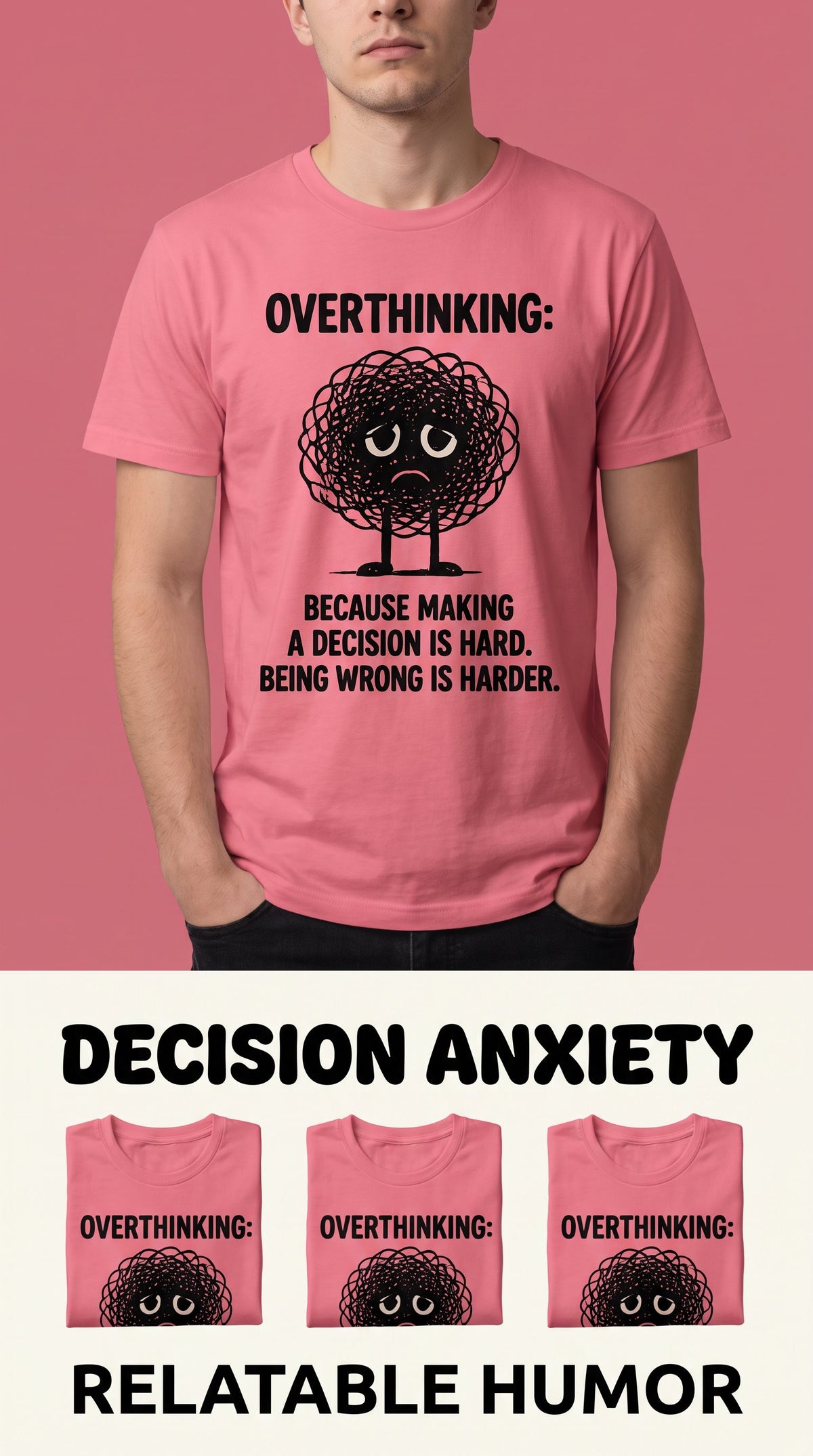 Making Decisions is Hard Tee